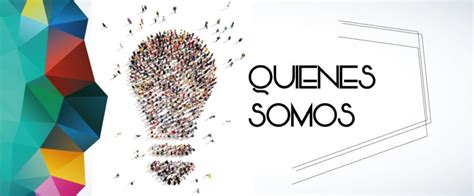 Quiénes Somos .